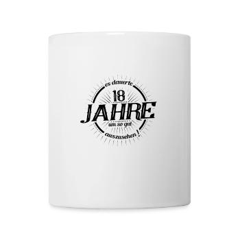 Es dauerte 18 Jahre um so gut auszusehen - Tasse - Weiß - Vorne