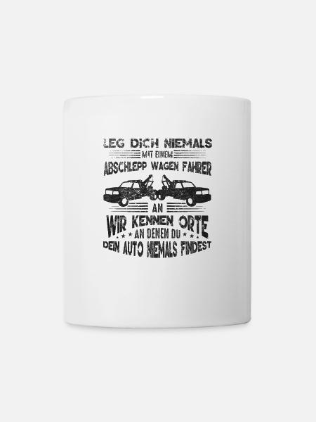 Abschleppdienst wir kennen Orte an denen du dein - Tasse - Weiß