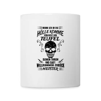 Hölle Teufel lustige Sprüche Grunge - Tasse - Weiß - Vorne
