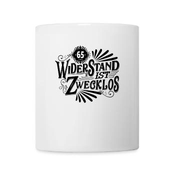 65. Geburtstag Widerstand ist zwecklos - Tasse - Weiß - Vorne