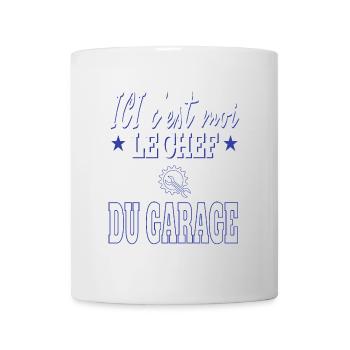 Ici c'est moi le chef du garage. Humour mécanicien - Mug blanc - blanc - Devant