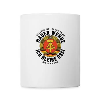 Mauer, Wende, Ossi bis zum Ende, DDR Spruch - Tasse - Weiß - Vorne