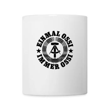 DDR Wappen, Einmal Ossi, Immer Ossi, Spruch - Tasse - Weiß - Vorne