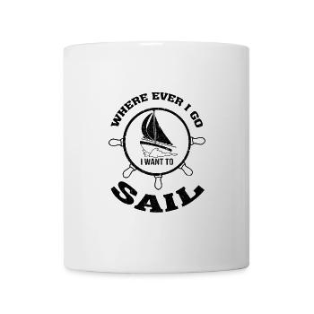 Sailing no matter where you want to sail - Mug - white - Front