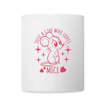 Just a girl who loves mice - Cartoon - Tasse - Weiß - Vorne
