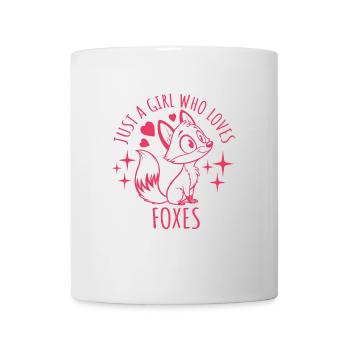 Just a girl who loves foxes - Cartoon - Mug - white - Front