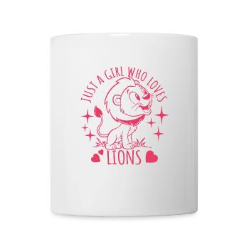 Just a girl who loves lions - Cartoon - Mug - white - Front