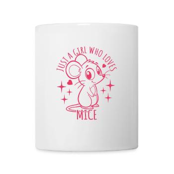 Just a girl who loves mice - Cartoon - Tasse - Weiß - Vorne
