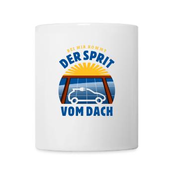 Bei mir kommt der Sprit vom Dach - Photovoltaik - Tasse - Weiß - Vorne
