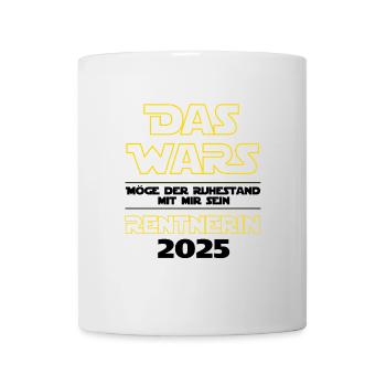 Das Wars Rentnerin 2025 - Ich bin im Ruhestand - Tasse - Weiß - Vorne
