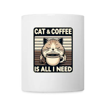 Katze und Kaffee ist alles was ich brauche - Tasse - Weiß - Vorne
