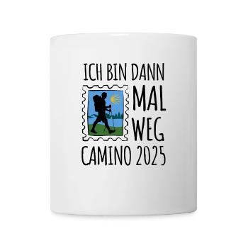 Ich bin dann mall weg - Camino 2025 - Pilgern - Tasse - Weiß - Vorne