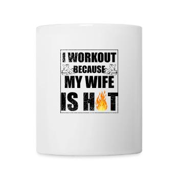 Je m’entraîne parce que ma femme a chaud - Mug blanc - blanc - Devant
