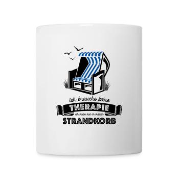 Ich brauche keine Therapie - Strandkorb - Tasse - Weiß - Vorne