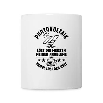 Photovoltaik löst meine Probleme - Kaffee Spruch - Tasse - Weiß - Vorne