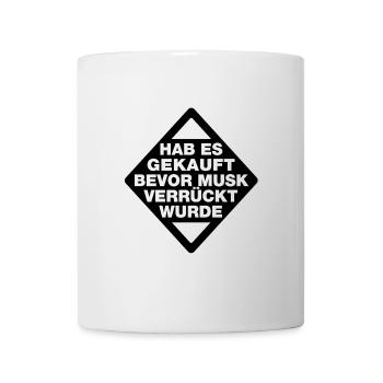 Hab es gekauft bevor Musk verrückt wurde Aufkleber - Tasse - Weiß - Vorne