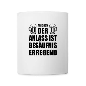 Abi 2025 besäufniserregend - Abitur - Spruch - Tasse - Weiß - Vorne