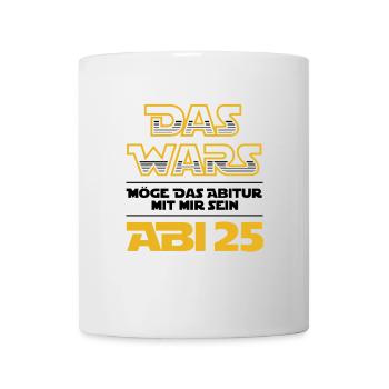Das Wars - Abi 25 - Abitur 2025 - Spruch - Tasse - Weiß - Vorne