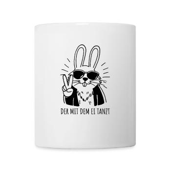 Osterhase - Der mit dem Ei tanzt - Ostern - Tasse - Weiß - Vorne