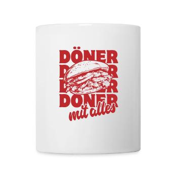 Döner Mit Alles - Döner Kebab - Fast Food - Spruch - Tasse - Weiß - Vorne