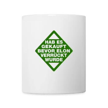 Hab es gekauft bevor Eon verrückt wurde - Spruch - Tasse - Weiß - Vorne