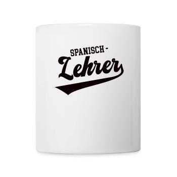 Spanisch Lehrer Schule Spanischlehrer Spanish - Tasse - Weiß - Vorne