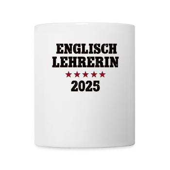 Englischlehrerin 2025 Studium Lehramt Studentin - Tasse - Weiß - Vorne