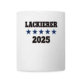 2025 Lackierer Beruf Lackiererei Job Arbeit Lehre - Tasse - Weiß - Vorne