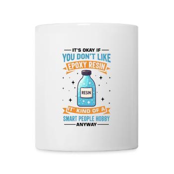Funny epoxy resin saying - Mug - white - Front