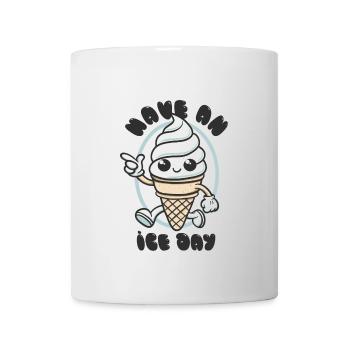 Have an Ice Day - Süßes Eiscreme Maskottchen - Tasse - Weiß - Vorne