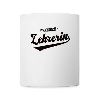 Spanisch Lehrerin Schule Spanischlehrerin Spanish - Tasse - Weiß - Vorne