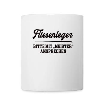 Fliesenleger Meister Prüfung Bestanden Ausbildung - Tasse - Weiß - Vorne