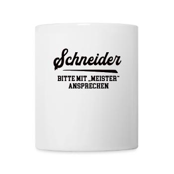 Schneider Meister Prüfung Bestanden Schneiderei - Tasse - Weiß - Vorne