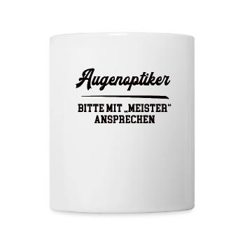 Augenoptiker Meister Prüfung Bestanden Augenoptik - Tasse - Weiß - Vorne
