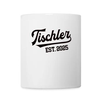Tischler 2025 Beruf Tischlerei Lehre Lehrling - Tasse - Weiß - Vorne