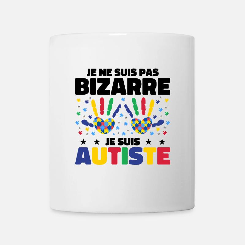 Je ne suis pas bizarre je suis autiste - Mug blanc - blanc