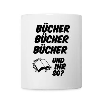 Bücher Spruch Lesen Leser Buch lustig Geschenk - Tasse - Weiß - Vorne