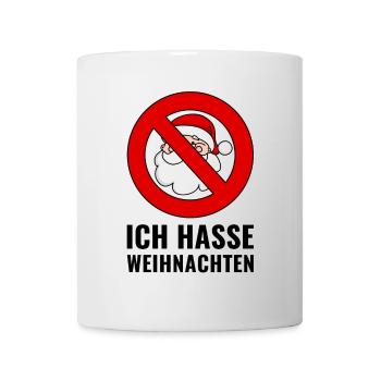 Ich hasse Weihnachten - Tasse - Weiß - Vorne