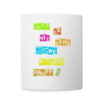 Mach es wie eine Möwe scheiß Drauf - Tasse - Weiß - Vorne