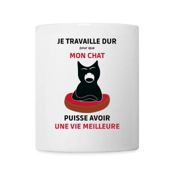 Je travaille dur pour mon chat - vie meilleure - Mug blanc - blanc - Devant