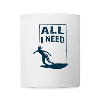ALL I NEED is surfing - Mug - white - Front