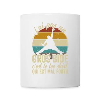 J'ai Pas Un Gros Bide Humour Sarcasme - Tasse - Weiß - Vorne
