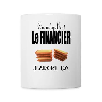 On m'appelle le financier j'adore ça - Mug blanc - blanc - Devant