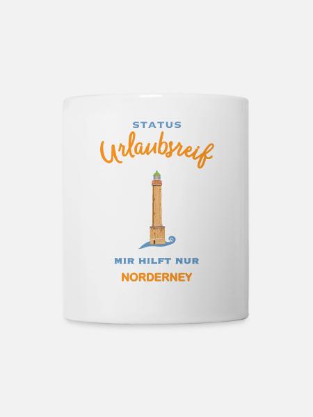 Norderneyer Leuchtturm, Urlaubsreif, Nordsee - Tasse - Weiß