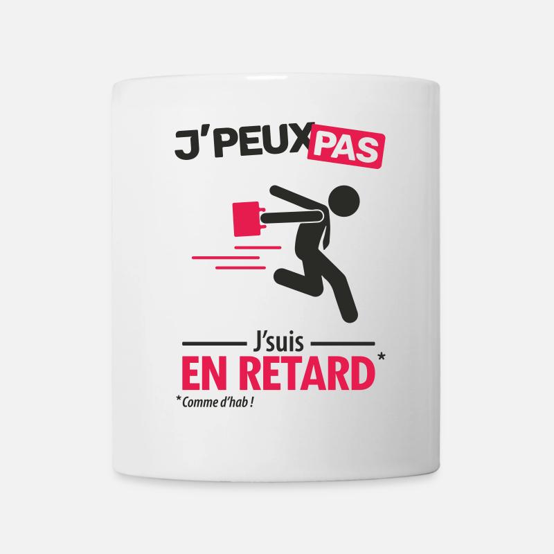 J'peux pas, j'suis en retard - Mug blanc - blanc