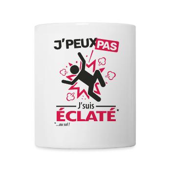 J'peux pas, j'suis éclaté au sol - Mug blanc - blanc - Devant