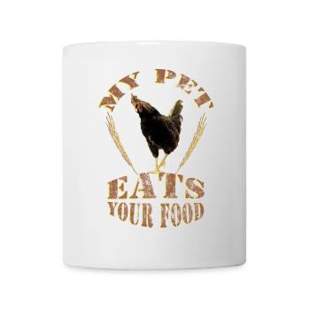 Chicken - my pet eats your food - Mug - white - Front