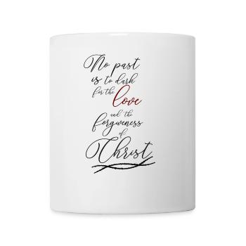 Pas de passé à sombre pour l’amour du Christ - Mug blanc - blanc - Devant