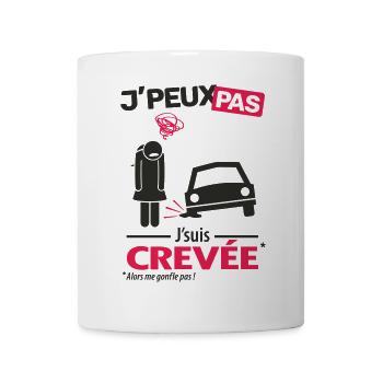 J'peux pas, j'suis crevée (femme) - Mug blanc - blanc - Devant