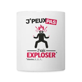 J'peux pas, j'vais exploser ! - Mug blanc - blanc - Devant